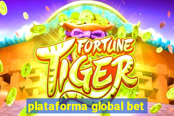 plataforma global bet